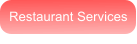 Restaurant Services